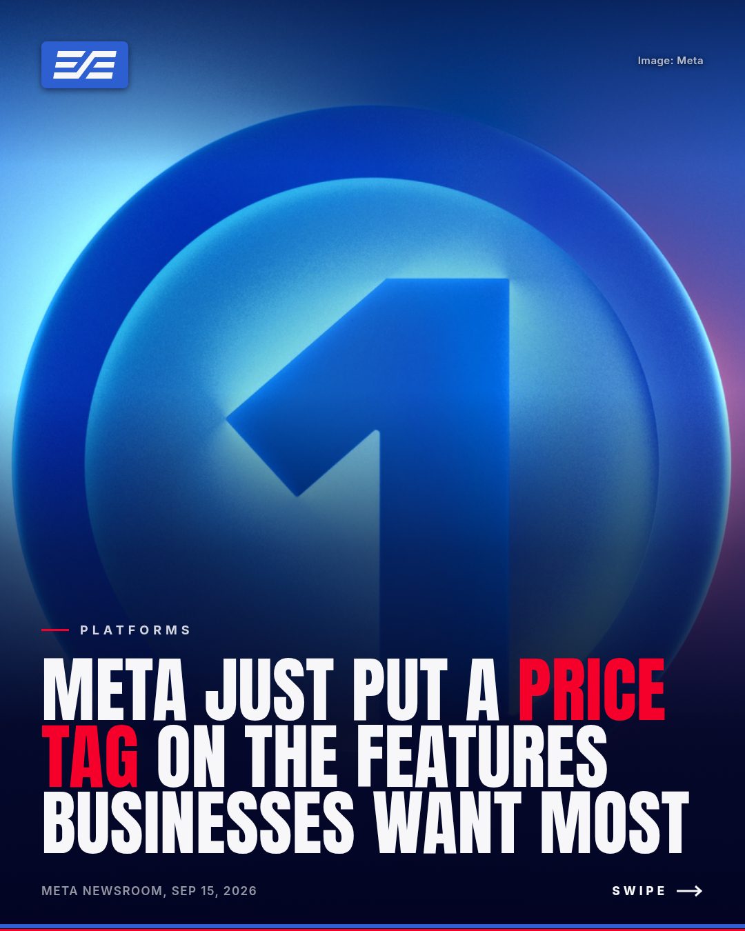 Meta Just Put a Price Tag on the Features Businesses Want Most